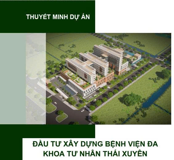 Dự án đầu tư xây dựng bệnh viện đa khoa tư nhân Thái Xuyên