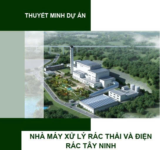 Dự án nhà máy xử lý rác thải và điện rác Tây Ninh