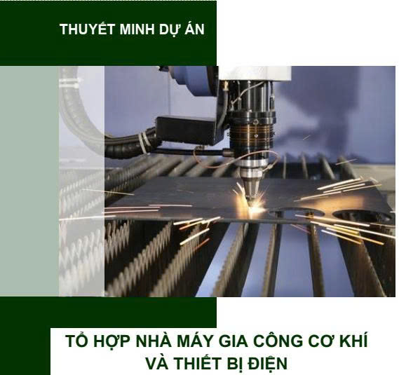 Dự án tổ hợp nhà máy gia công cơ khí và thiết bị điện
