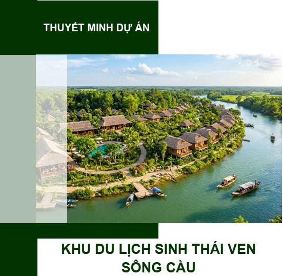 Dự án khu du lịch sinh thái ven Sông Cầu