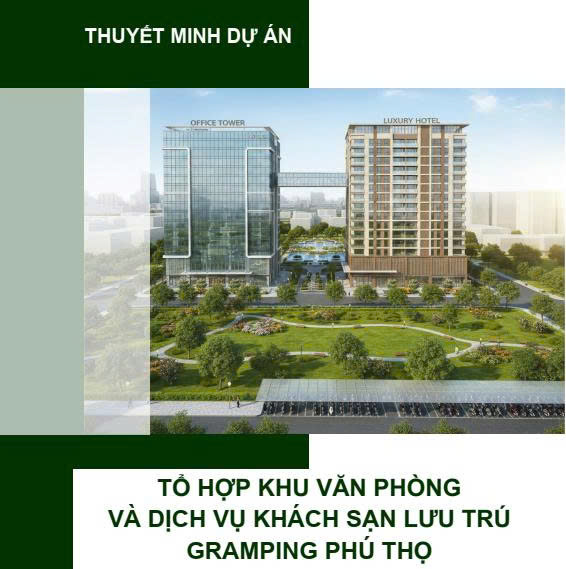 Dự án tổ hợp khu văn phòng và dịch vụ khách sạn lưu trú GRAMPING PHÚ THỌ