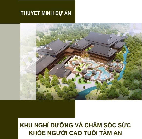 Dự án khu nghỉ dưỡng và chăm sóc sức khỏe người cao tuổi Tâm An
