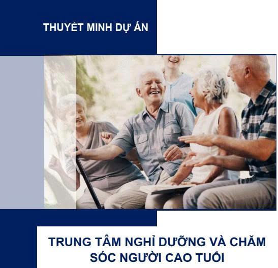 Dự án trung tâm nghỉ dưỡng và chăm sóc người cao tuổi